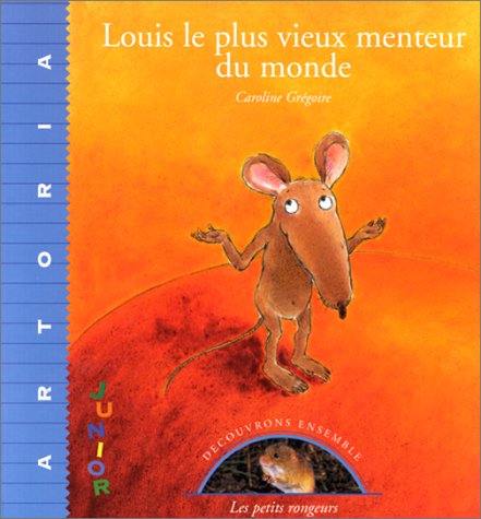 couverture de : Louis le plus vieux menteur du monde