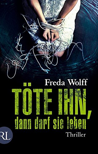 Cover zum Buch Töte ihn, dann darf sie leben