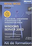 Image de Mise en oeuvre, administration et maintenance d'une infrastructure réseau Windows Server 2003 : Examen MCSA/MCSE 70-291