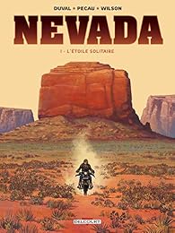 Nevada Tome 1 L Etoile Solitaire Jean Pierre Pecau Babelio