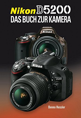 Download Nikon D 5200: Das Buch zur Kamera Download Nikon D 5200: Das Buch zur Kamera