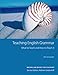 Teaching English Grammar: What to Teach and How to Teach it.Macmillan Books for Teachers / Grammar by 
