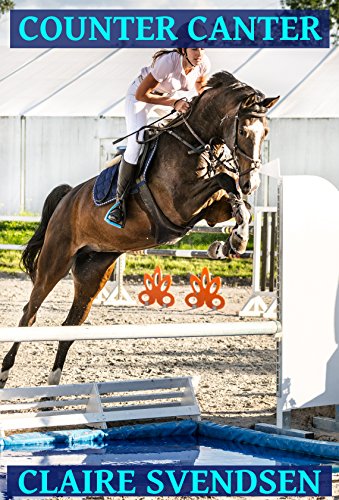 Download Counter Canter (Show Jumping Dreams ~ Book 40) Download Counter Canter (Show Jumping Dreams ~ Book 40)