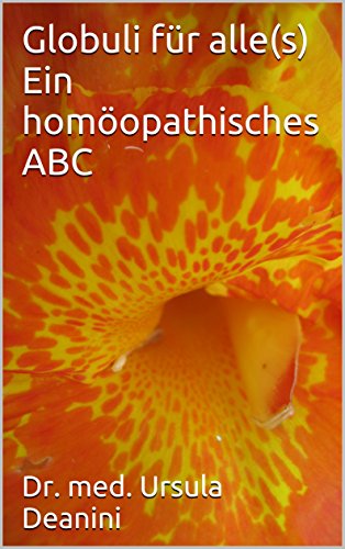 Download Globuli für alle(s) Ein homöopathisches ABC Download Globuli für alle(s) Ein homöopathisches ABC