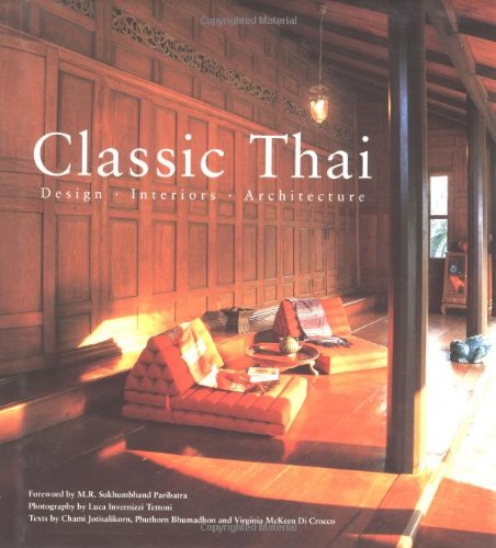 Classic Thai: Design Interiors Architecture livre