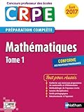Mathématiques - Tome 1 - CRPE 2017 (01)