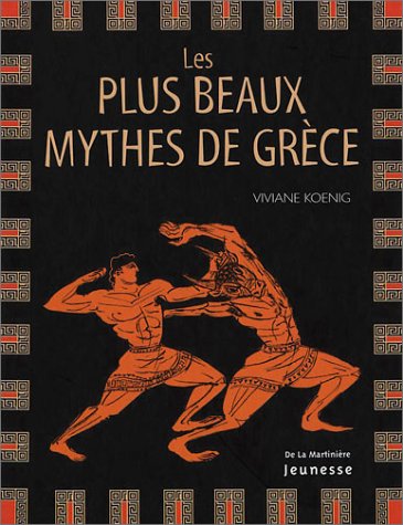 plus beaux mythes de Grèce (Les)