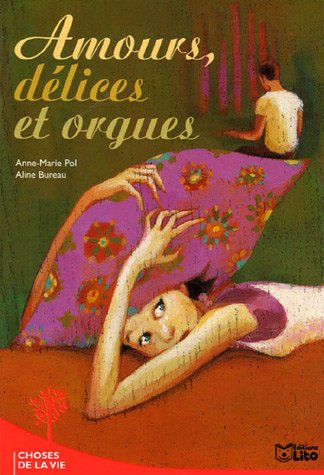 Amours, délices et orgues