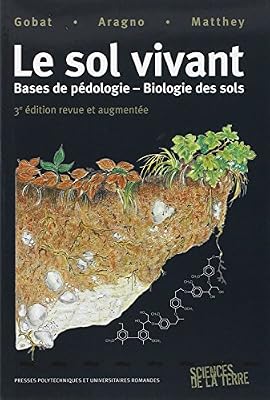PU POLYTECHNIQU Le sol vivant: Base de pédologie-biologie des sols