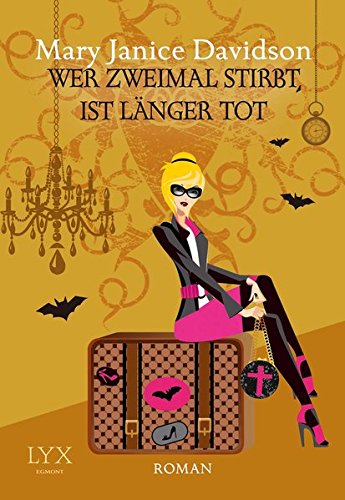 Download Wer zweimal stirbt, ist länger tot (Betsy Taylor, Band 11)