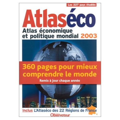 Atlaséco : Atlas économique et politique mondial 2003 Atlaséco : Atlas économique et politique mondial 2003