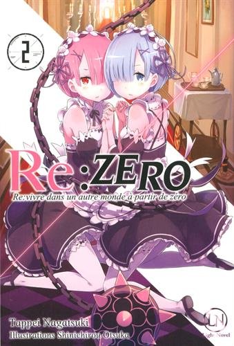 Re:Zero : Re:vivre dans un autre monde à partir de zéro — Tome 2