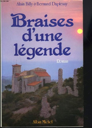 couverture de : Braises d'une l&eacute;gende