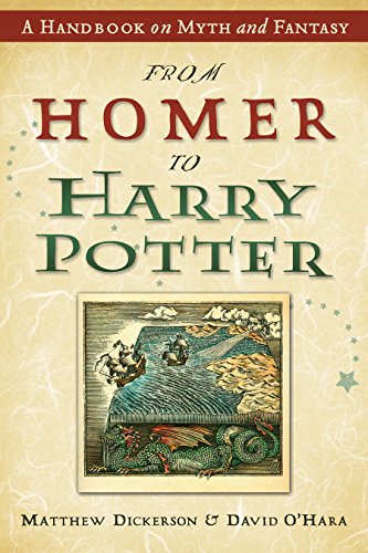 From Homer to Harry Potter: A Handbook on Myth and Fantasy (English Edition)