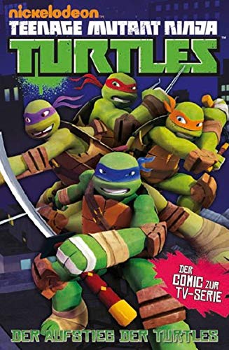 Teenage Mutant Ninja Turtles TV-Comic: Bd. 1: Der Aufstieg der Turtles (Einsteiger-Comic)
