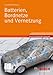 Produktbild Batterien, Bordnetze und Vernetzung (Bosch Fachinformation Automobil)
