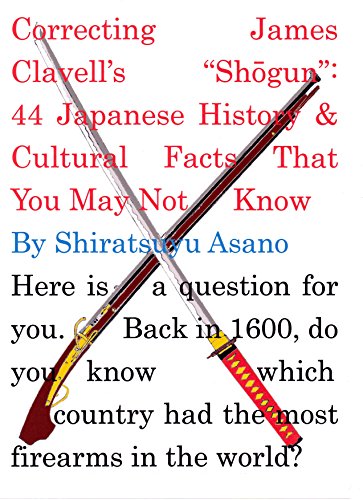 Correcting James Clavell's "Shogun": 44 Japanese History & Cultural Facts That You May Not Know (Eng