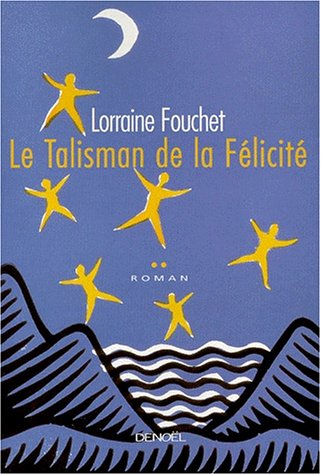 couverture de : Talisman de la félicité couverture de : Talisman de la félicité