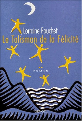 <a href="/node/1658">Le Talisman de la Félicité</a>