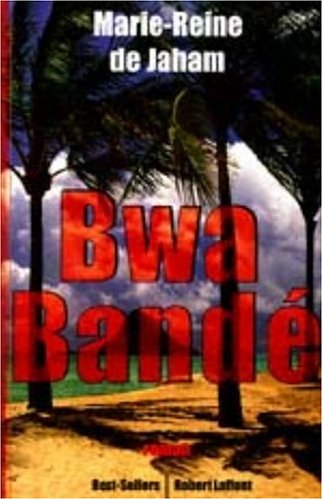 couverture de : Bwa band&eacute;