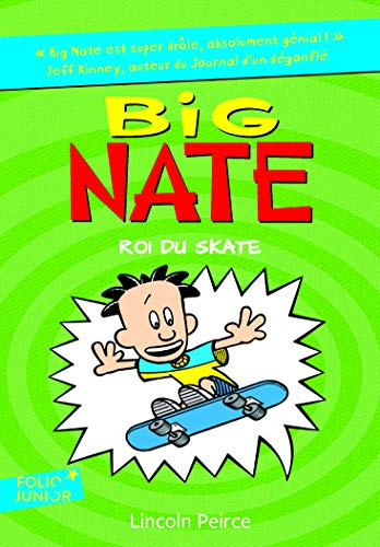 Big Nate, 3 : Big Nate, roi du skate
