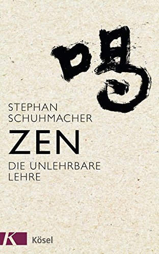 Download Zen: Die unlehrbare Lehre