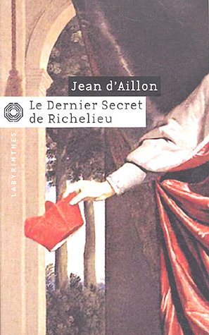 couverture de : Le dernier secret de Richelieu