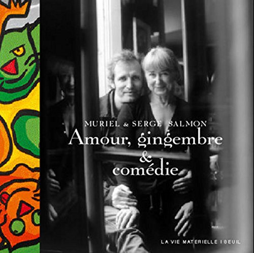 Download Amour, gingembre et comédie. La cuisine de Muriel Download Amour, gingembre et comédie. La cuisine de Muriel