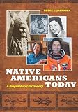 Image de Native Americans Today: A Biographical Dictionary