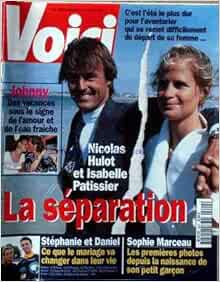 Amazon Fr Voici No 404 Du 07 08 1995 Johnny En Vacances Nicolas Hulot Et Isabelle Patissier La Separation Stephanie De Monaco Et Daniel Sophie Marceau Collectif Livres