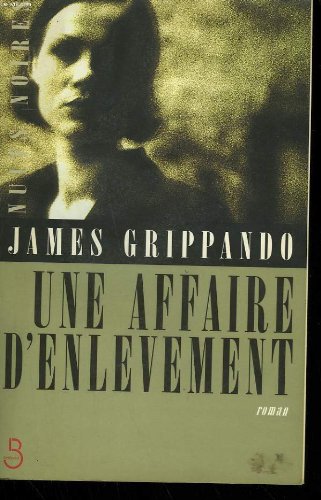 couverture de : Une Affaire d'enl&egrave;vement 