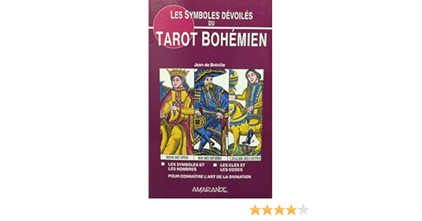 Amazon Fr Les Symboles Devoiles Du Tarot Bohemien Breville Jean De Livres