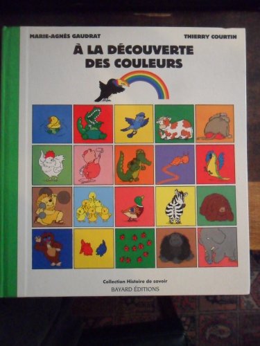 couverture de : A LA DECOUVERTE DES COULEURS