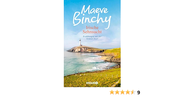 Irische Sehnsucht Erzahlungen Von Der Grunen Insel Grune Insel Reihe Binchy Maeve Schonberger Gabriela Amazon De Bucher