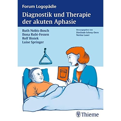 [PDF] Diagnostik und Therapie der akuten Aphasie (Forum Logopádie) KOSTENLOS DOWNLOAD