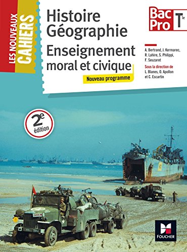 Les Nouveaux Cahiers - Histoire-Géographie-EMC - Tle BAC PRO en ligne
