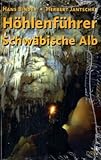 Image de Höhlenführer Schwäbische Alb: Höhlen - Quellen - Wasserfälle