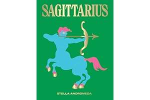 Sagittarius: Harness the Power of the Zodiac (astrology, star sign, Seeing Stars)