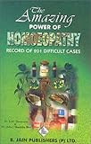 Image de The Amazing Power of Homeopathy: Record of 201 Difficult Cases