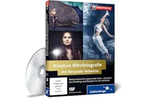 GALILEO DESIGN Kreative Blitzfotografie mit Alexander Heinrichs - Das Fotografie-Training