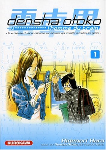 Densha Otoko : L'homme du train — Tome 1