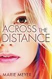 Bücher Neuerscheinungen 2022 - Across the Distance (English Edition) von Marie Meyer