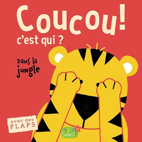 Coucou ! c'est qui ? : dans la jungle