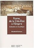 Rome, de la Cité-Etat à l'Empire