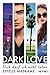 DARK LOVE - Dich darf ich nicht lieben: Roman (DARK-LOVE-Serie, Band 1) by 
