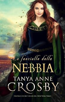 Tanya Anne Crosby - La fanciulla dalla nebbia (2017)