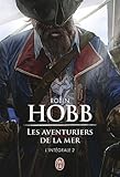 Les Aventuriers de la mer, L'intégrale Tome 2 : Brumes et tempêtes ; Prisons d'eau et de bois ; L'éveil des eaux dormantes