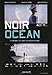 Black Ocean ( Noir océan ) ( Schwarzer Ozean )