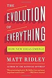 The Evolution of Everything: How New Ideas Emerge by