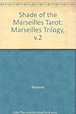 Image de Shade of the Marseilles Tarot: Marseilles Trilogy, v.2